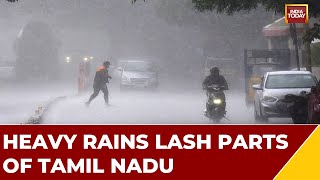 Heavy Rains Lash Parts Of Tamil Nadu, Schools Shut In 6 Districts Including Chennai