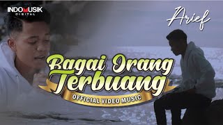 Arief BAGAI ORANG TERBUANG Lagu Pop Melayu Terbaru