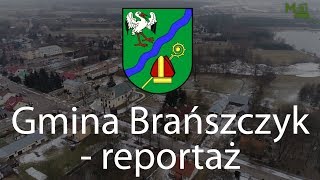 Gmina Brańszczyk - reportaż 2018