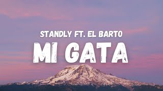 Standly ft. El Barto (Prod. By Ice D & Big Cvyu) - Mi Gata (Letra)
