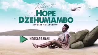 Killer T (Hope dzehumambo)mixtape 2019