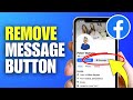 How To Remove Message Button on Facebook (Mobile)