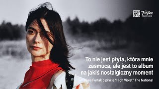 Misia Furtak o albumie The National: \