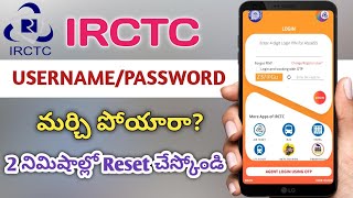 How to Reset IRCTC username and password|How to recover forgetten IRCTC login details in telugu.