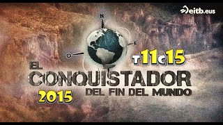 El Conquistador Del Fin Del Mundo 2015 - T11C15 (Piedra Parada Adventure And Río Palema)