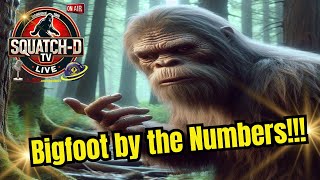 Bigfoot: What the Numbers Show Us!!!