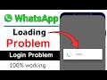 WhatsApp Par Loading Problem Kaise Teekh Kare||how to fix whatsapp loading problem