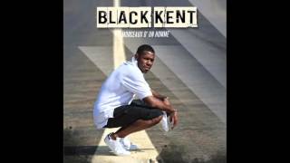 Black Kent - Pour le pire et pour nous feat Gregz (Trade Union)