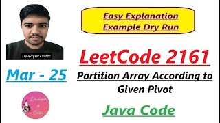 Partition Array According to Given Pivot | LeetCode 2161 | Java Code | Developer Coder