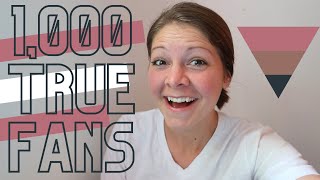 FINDING YOUR 1,000 TRUE FANS | Building An Audience for Musicians | Rustic Songbird