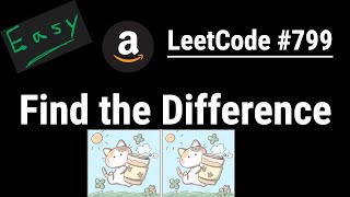 Find the Difference with HashMap solution - LeetCode #389 | Python, JavaScript, Java, C++