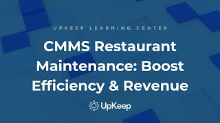 10 Proactive Ways: Using a CMMS for Effective Restaurant Maintenance