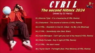 CYRIL - The second Hitmix 2024 (mixed by DJ Harry)