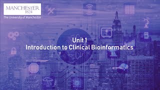 Unit 1: Introduction to Clinical Bioinformatics