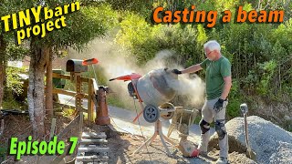 Beam \u0026 hearth casting  |  Tiny Barn retaining wall finished  |  Episode 7