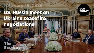 US, Russia meet on Ukraine ceasefire negotiations | The Excerpt