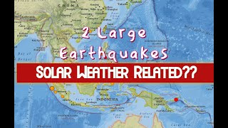 Two large earthquakes today along with G2 Solar Storm... Sunday night update 3/13/2022