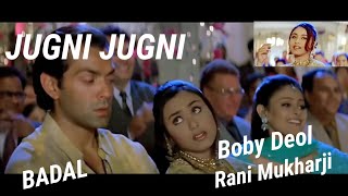 Jugni Jugni song | Badal | Bobby Deol, Rani Mukherjee | Anu Malik