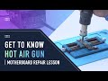 How to Use a Hot Air Gun – iPhone Motherboard Repair Tips