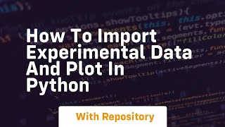 How to import experimental data and plot in python
