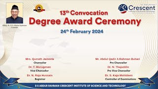 13th Convocation - Degree Award Ceremony - B S A Crescent Institute of Science & Technology