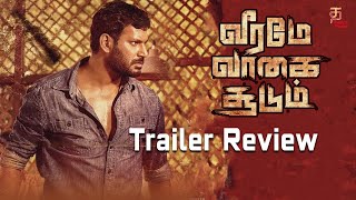 Veeramae Vaagai Soodum Trailer Review | Vishal | Yuvan Shankar Raja | Thu.Pa.Saravanan