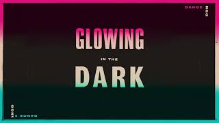 Django Django – Glowing in the Dark (Dance System Rework)