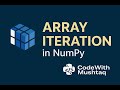 Array Iteration in NumPy  Python Tutorial