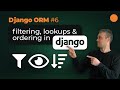 Django ORM - QuerySet Filtering and Lookups / Ordering and Slicing QuerySets