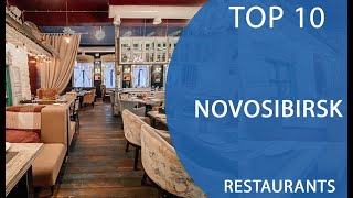 Top 10 Best Restaurants to Visit in Novosibirsk | Russia - English