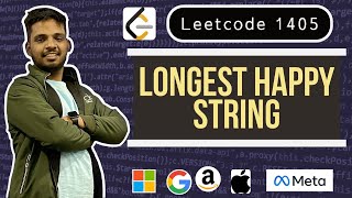 Longest Happy String | Leetcode 1405 | Max Heap | Explanation+Live Coding