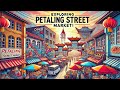 Petaling Street! Let's explore petaling street market in the heart of Kuala Lumpur!