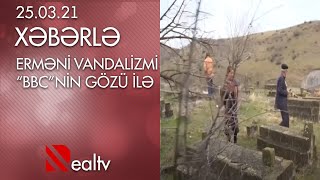 Erməni vandalizmi BBC-nin gözü ilə