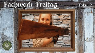 Fachwerk Freitag - Folge 2