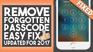 How To Fix Forgotten Passcode - iPhone, iPad, iPod Touch - iOS 10 - 2017 - Easy and Free