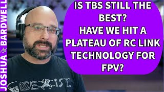 Is TBS Still The Best? Have We Hit The Limit Of RC Links With ExpressLRS? - FPV Questions