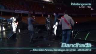 Bandhada - Deseo / Vamos a Bailar ( Prueba de Sonido - Movistar Arena, Stgo.de Chile, 29.06.2013 )