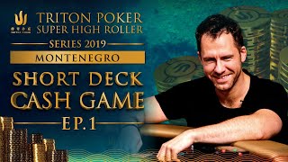 €300k Short Deck Cash Game Episode 1 - Triton Montenegro 2019