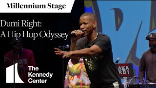 Dumi Right: A Hip Hop Odyssey - Millennium Stage (February 3, 2023)