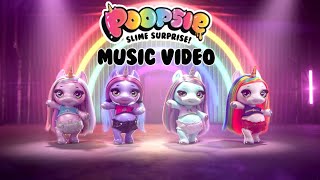 Poopsie Slime Surprise - 'My Poops (Getting Loopy Off My Poopy)' (Official Music Video) 🌈💩🌈