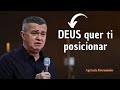 DEUS quer te posicionar no lugar que ELE chamou para ESTÁ || pregações evangélicas impactantes