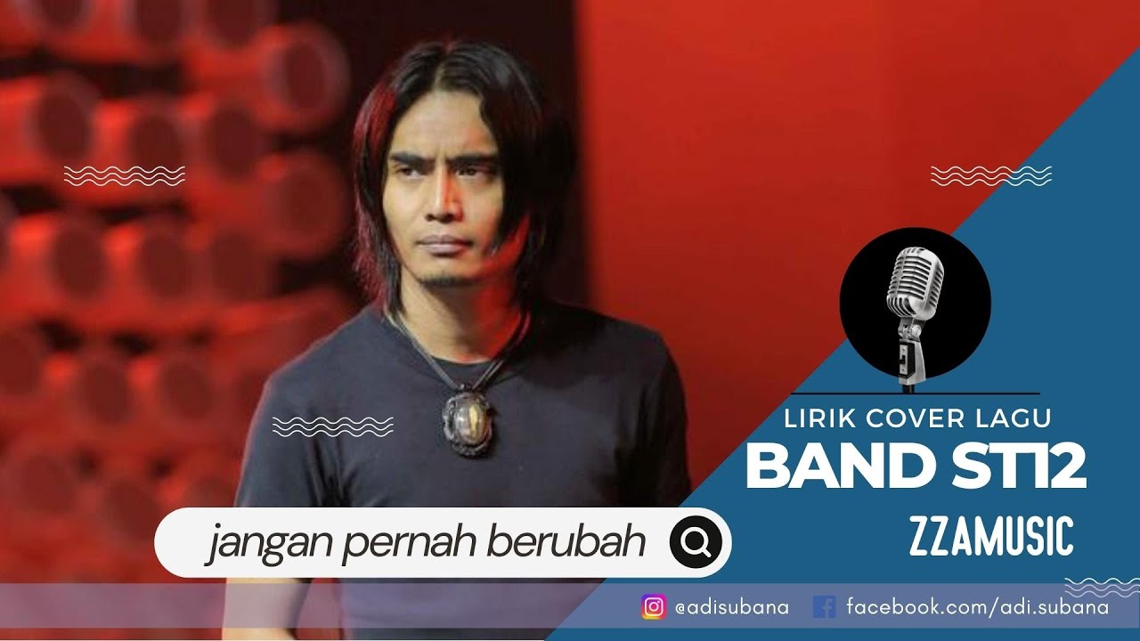 Jangan Pernah Berubah - ST12 | Lirik Cover Lagu - YouTube