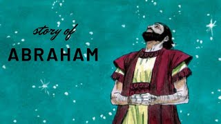 Story of Abraham . ஆபிரகாமின் கதை