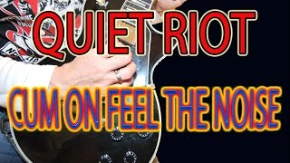 COMO TOCAR CUM ON FEEL THE NOISE (QUIET RIOT/SLADE)