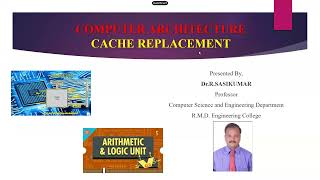 Cache Replacement | Computer Architecture, Dr. R. Sasikumar, Professor/CSE, RMDEC