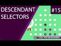 CSS Tutorial For Beginners 15 - Descendant Selectors