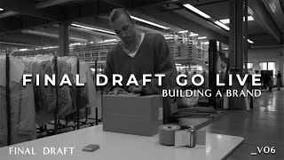 BUILDING A BRAND – Go Live, Office Day, Content Frankfurt, Warehouse – Final Draft Clothing _V6