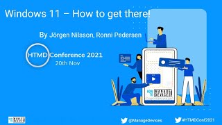 Windows 11 How to get there Tips Tricks for Windows 11 Deployment. Jörgen Nilsson, Ronni Pedersen