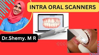 INTRA ORAL SCANNERS ഗുണങ്ങള്‍ എന്തെല്ലാം|| Dr Shemy