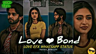 Love Status 😍 EFX Status | Lofi Status 💖  Whatsapp Status